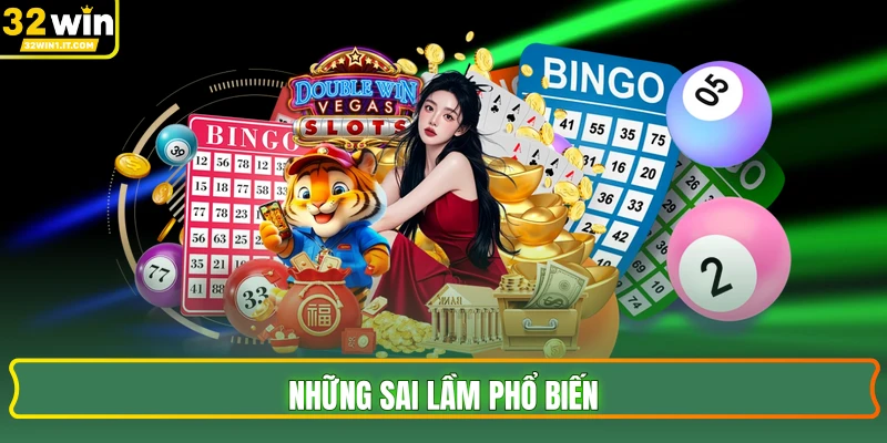 Những sai lầm phổ biến