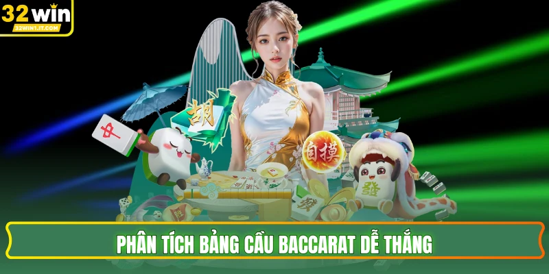 Phân tích bảng cầu baccarat dễ thắng